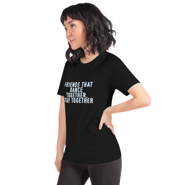 Friends that Dance Short-Sleeve Unisex T-Shirt (Black)