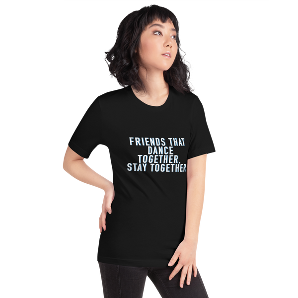 Friends that Dance Short-Sleeve Unisex T-Shirt (Black)